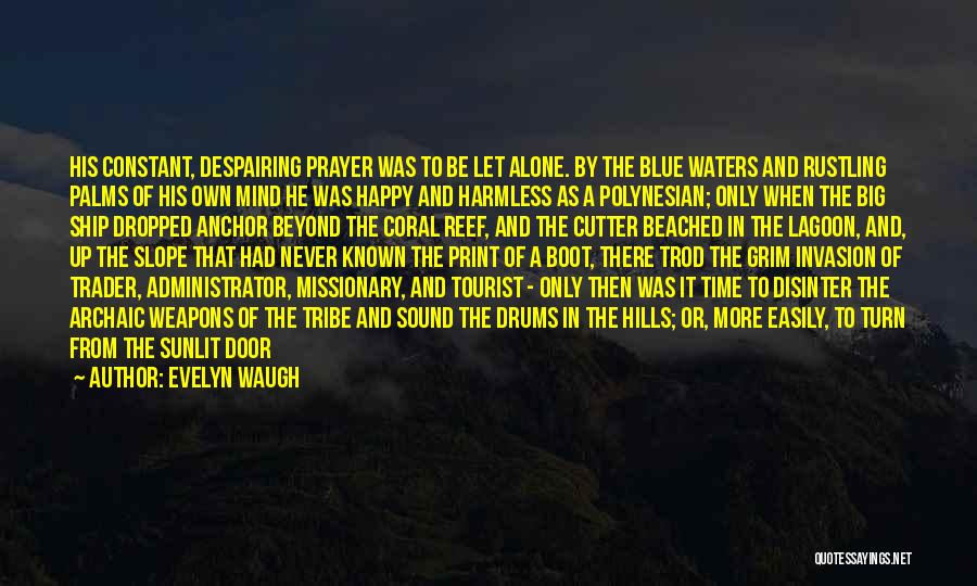 Palms Quotes By Evelyn Waugh