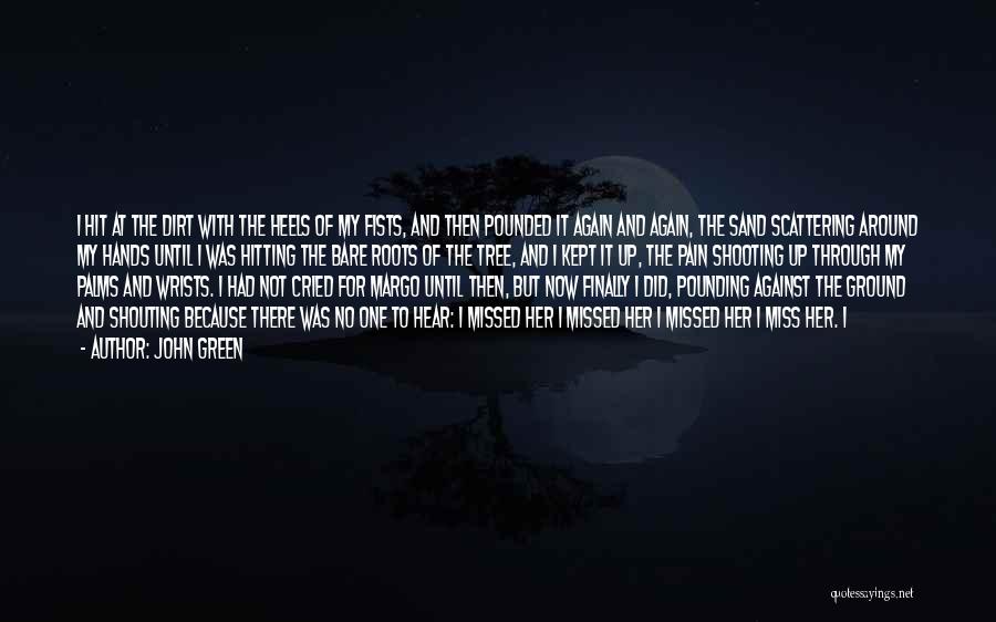 Palms Tree Quotes By John Green