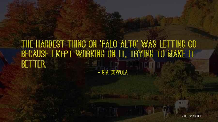 Palo Alto Best Quotes By Gia Coppola