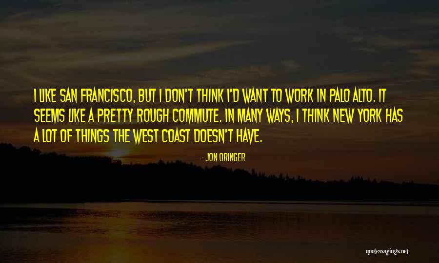 Palo Quotes By Jon Oringer Palo Quotes By Jon Oringer