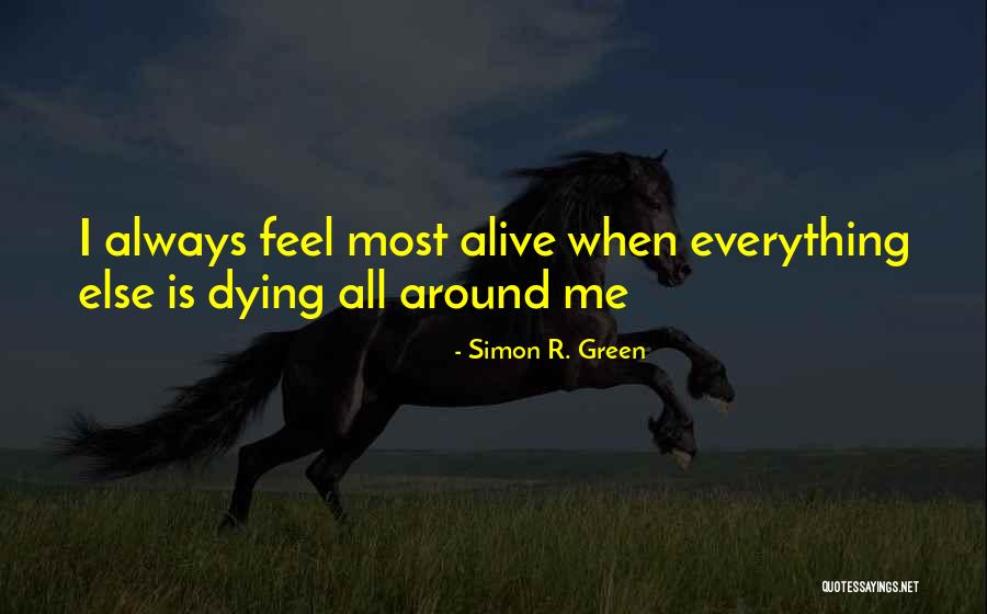 Palolem Green Quotes By Simon R. Green Palolem Green Quotes By Simon R. Green
