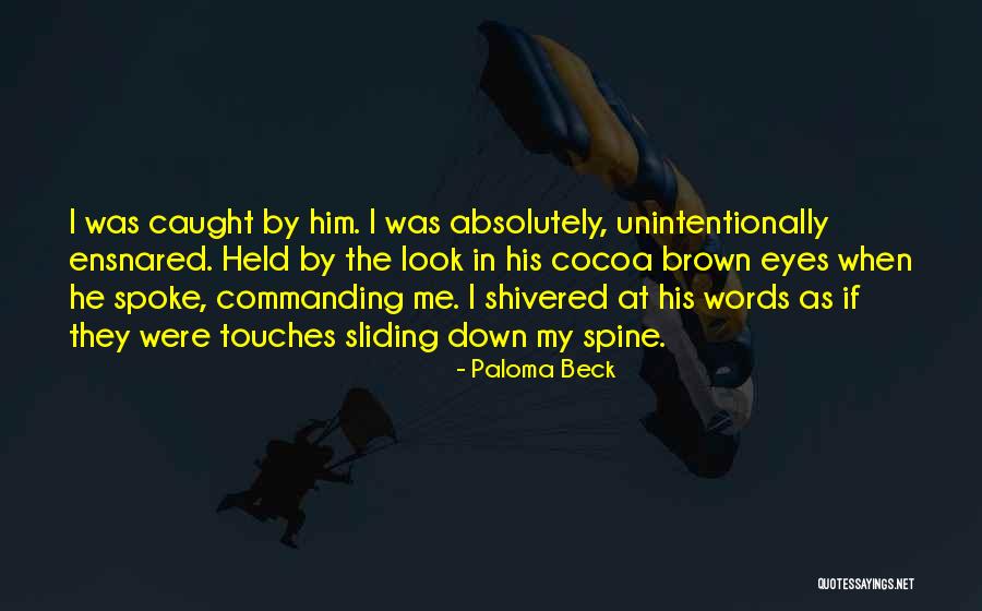 Paloma Beck Quotes 1884441