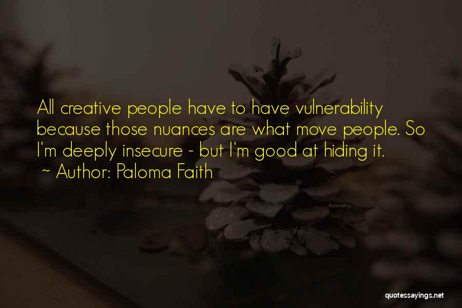 Paloma Faith Quotes 1157358