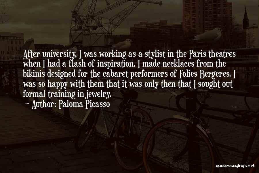 Paloma Picasso Quotes 1423370