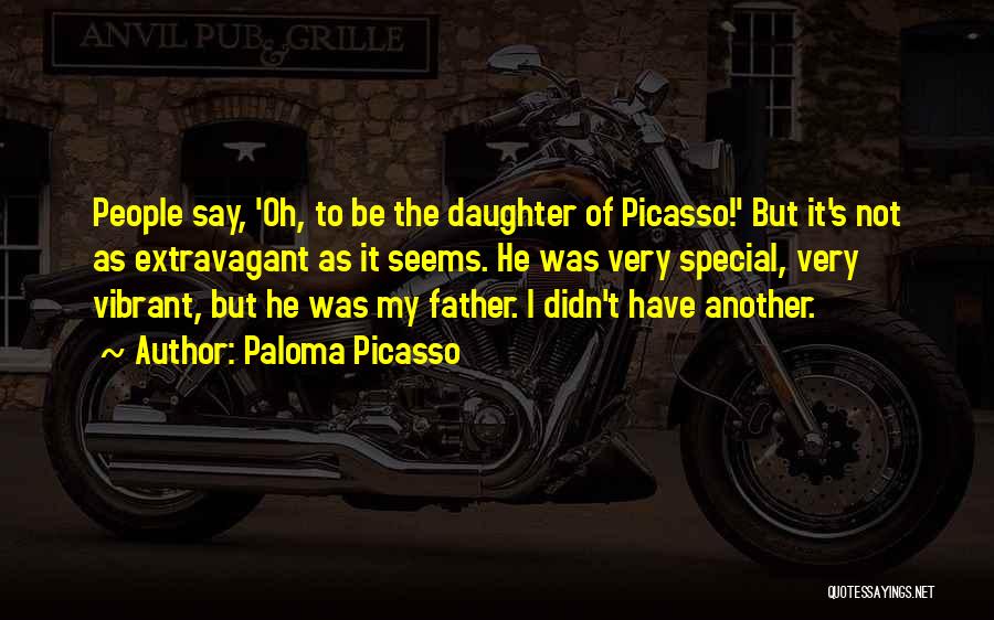 Paloma Picasso Quotes 2176545