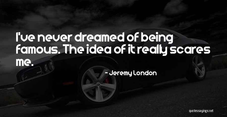 Palomar Observatory Quotes By Jeremy London Palomar Observatory Quotes By Jeremy London