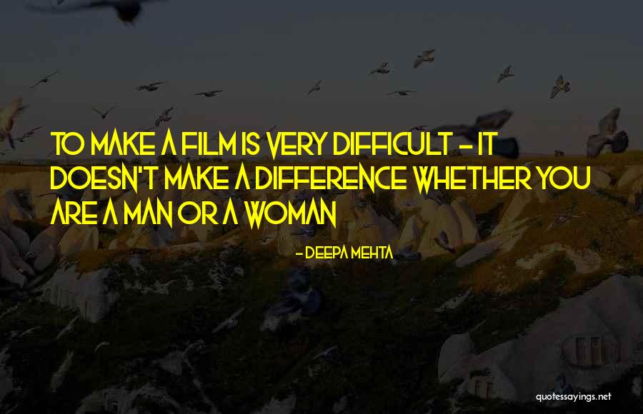 Palomeras Altas Quotes By Deepa Mehta Palomeras Altas Quotes By Deepa Mehta