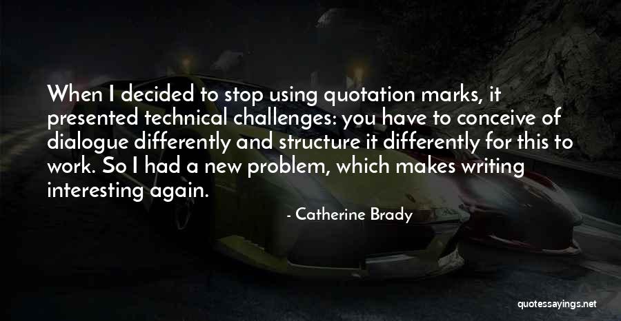 Palozej Ellington Quotes By Catherine Brady Palozej Ellington Quotes By Catherine Brady