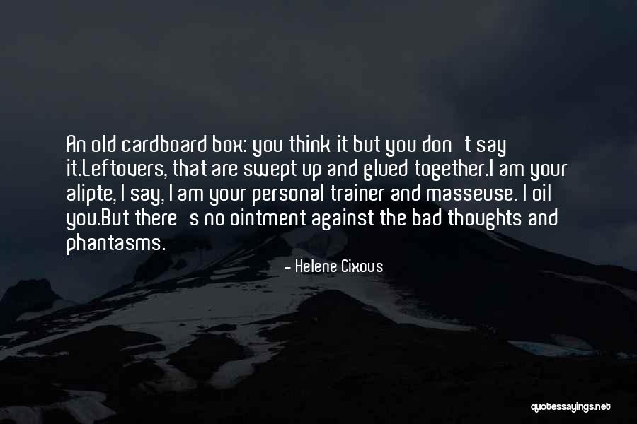 Palpan De Baranda Quotes By Helene Cixous Palpan De Baranda Quotes By Helene Cixous