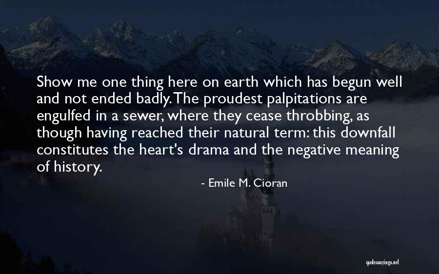 Palpitations Of The Heart Quotes By Emile M. Cioran Palpitations Of The Heart Quotes By Emile M. Cioran