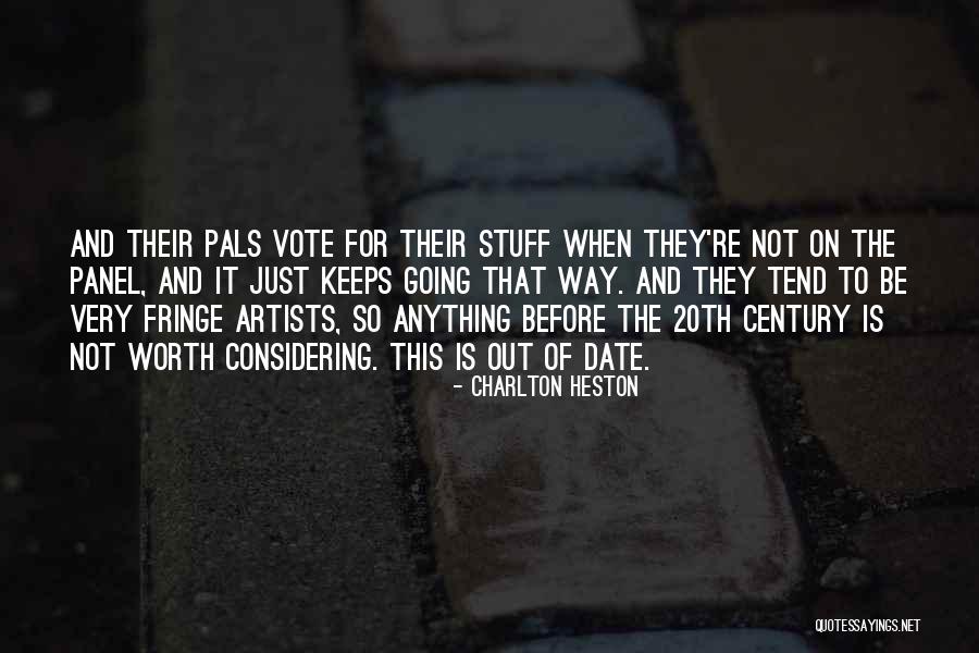 Pals Quotes By Charlton Heston