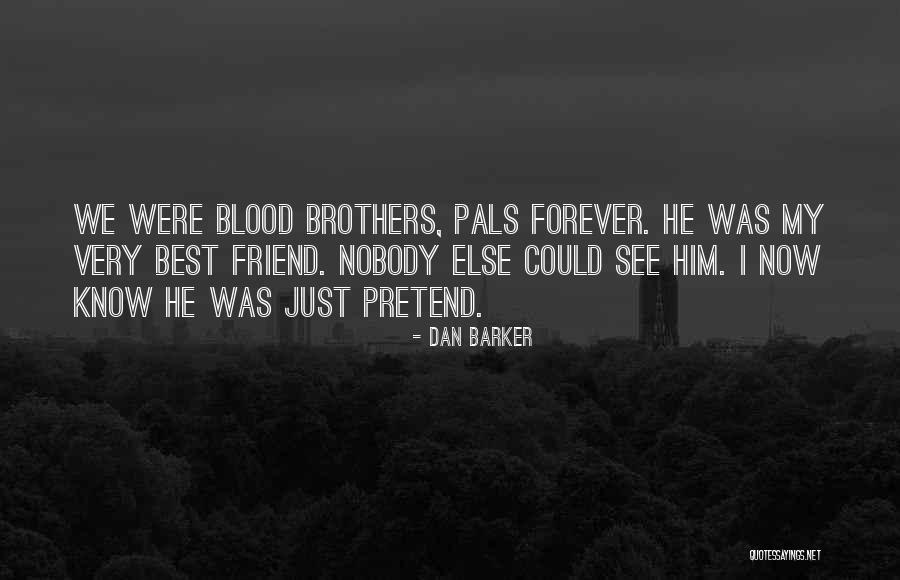 Pals Quotes By Dan Barker