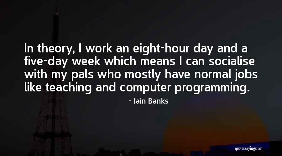 Pals Quotes By Iain Banks