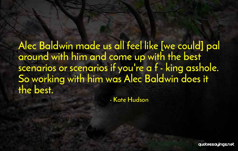 Pals Quotes By Kate Hudson