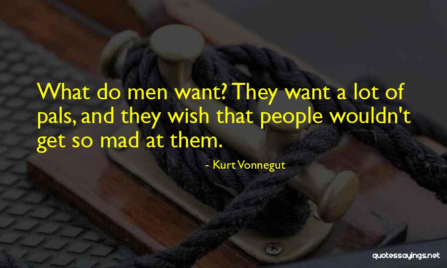 Pals Quotes By Kurt Vonnegut