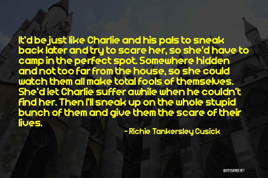 Pals Quotes By Richie Tankersley Cusick