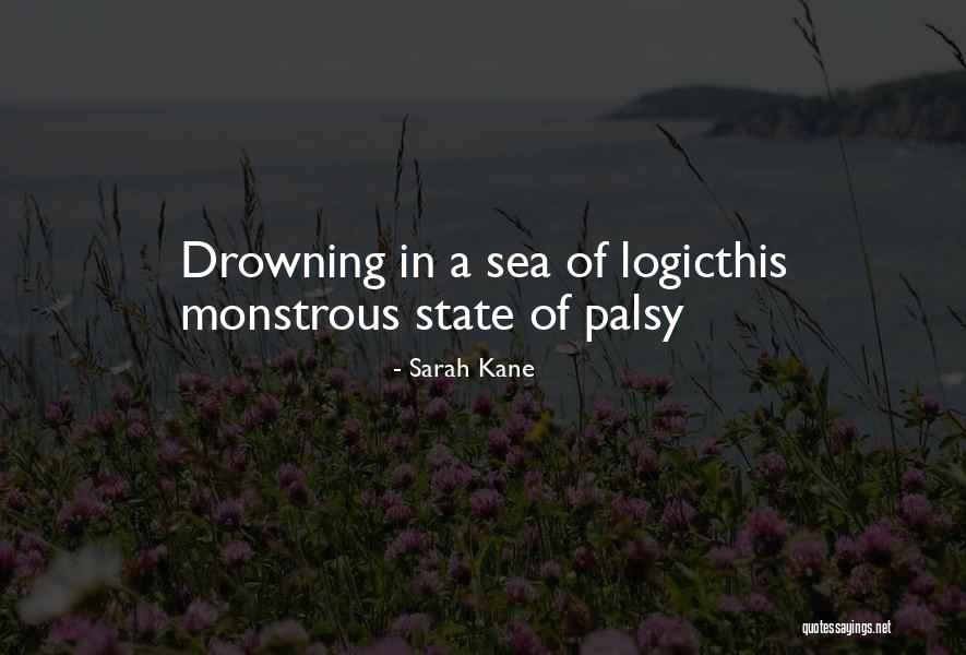 Palsy Quotes By Sarah Kane Palsy Quotes By Sarah Kane