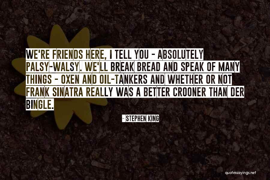 Palsy Quotes By Stephen King Palsy Quotes By Stephen King
