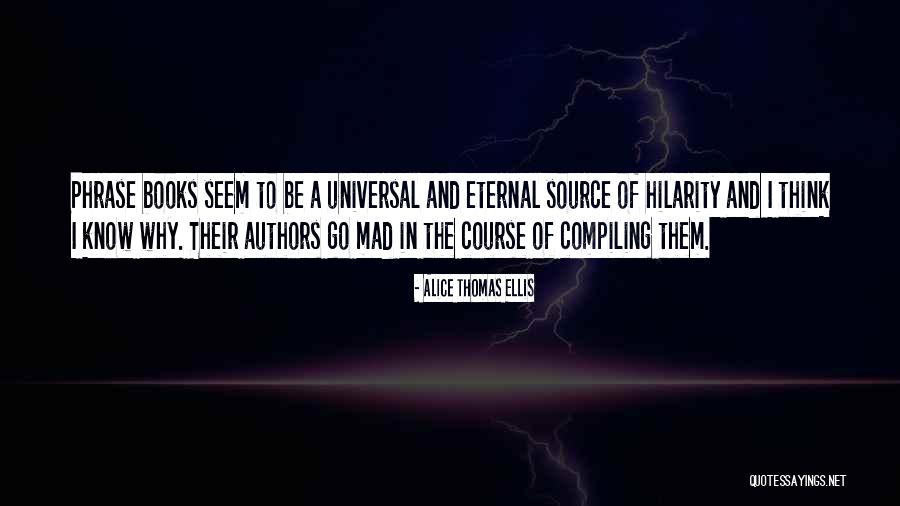 Paltel Palestine Quotes By Alice Thomas Ellis
