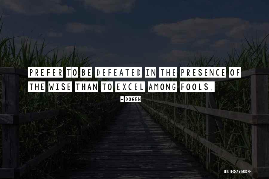 Palter Quotes By Dogen Palter Quotes By Dogen