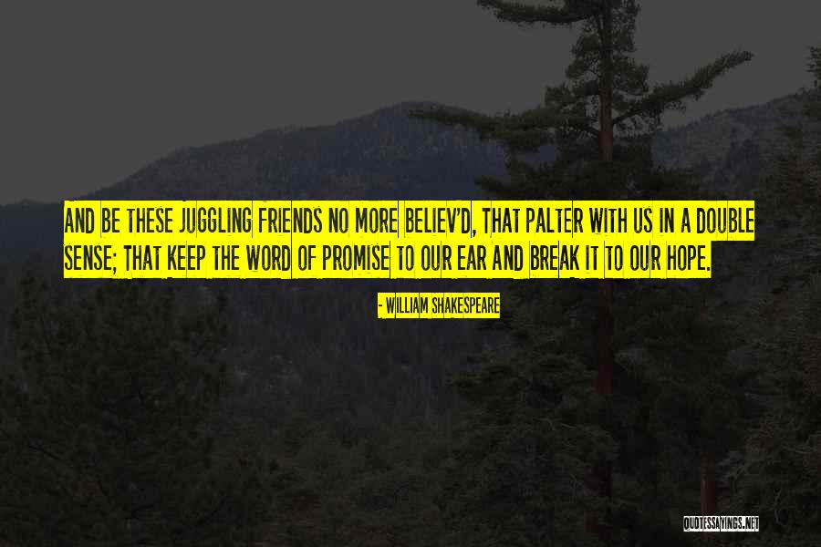 Palter Quotes By William Shakespeare Palter Quotes By William Shakespeare