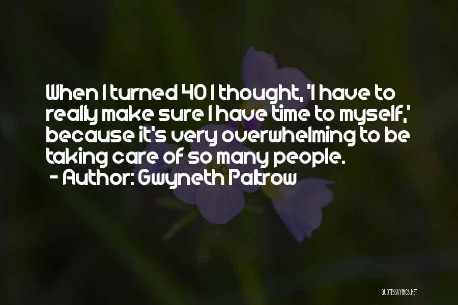 Paltrow Quotes By Gwyneth Paltrow