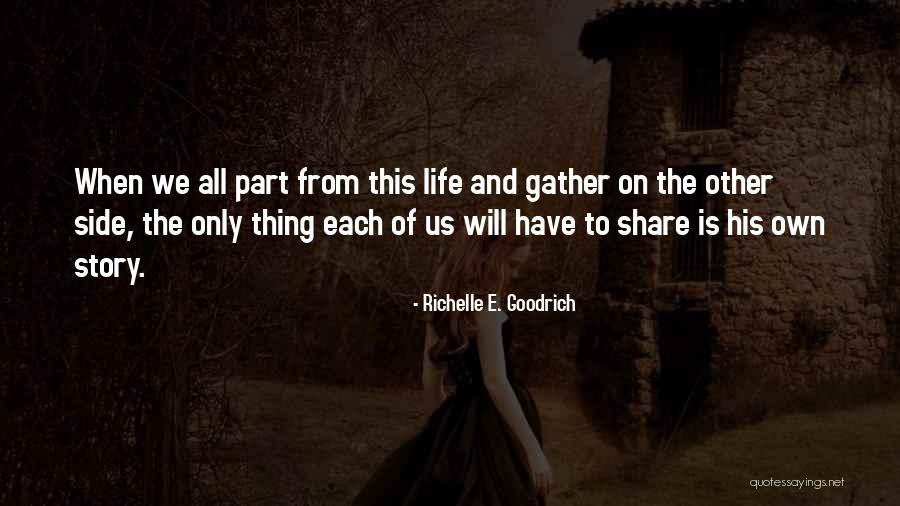 Paltz Quotes By Richelle E. Goodrich Paltz Quotes By Richelle E. Goodrich