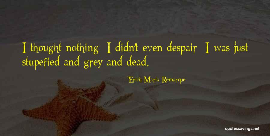 Paludal Quotes By Erich Maria Remarque Paludal Quotes By Erich Maria Remarque