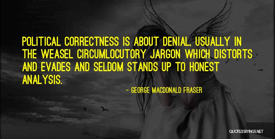 Paludal Quotes By George MacDonald Fraser Paludal Quotes By George MacDonald Fraser
