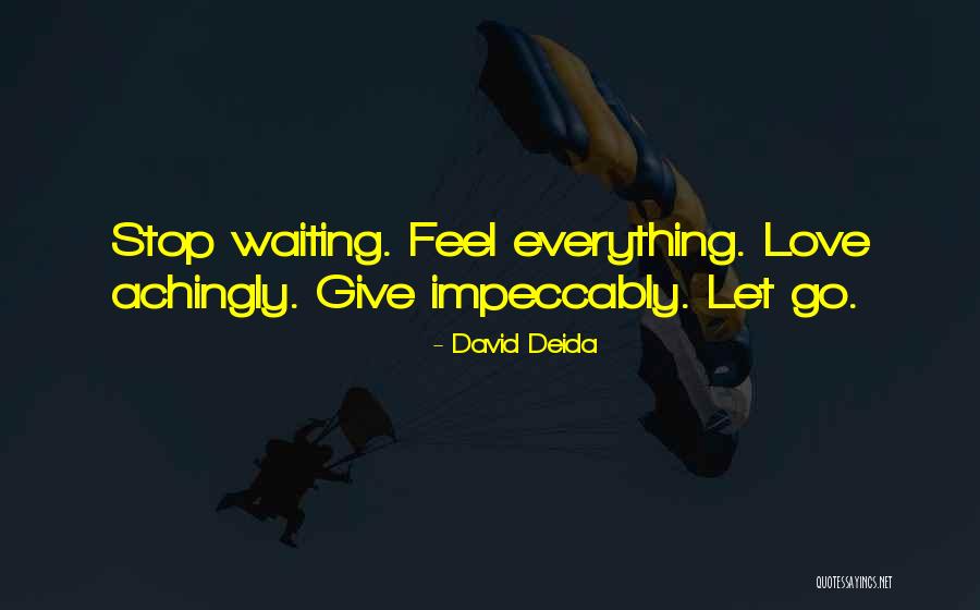 Paludismo Sintomas Quotes By David Deida