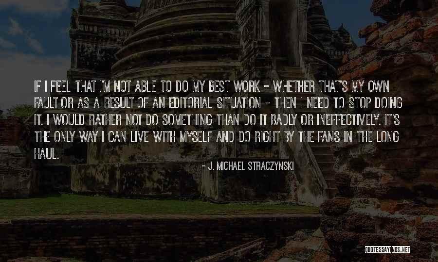 Palumbo High School Quotes By J. Michael Straczynski Palumbo High School Quotes By J. Michael Straczynski