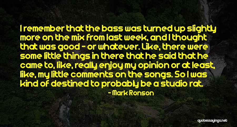Palustris Experimental Forest Quotes By Mark Ronson Palustris Experimental Forest Quotes By Mark Ronson