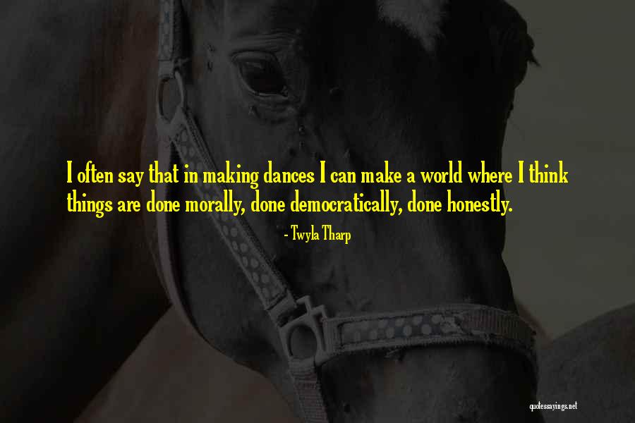 Palustris Experimental Forest Quotes By Twyla Tharp Palustris Experimental Forest Quotes By Twyla Tharp