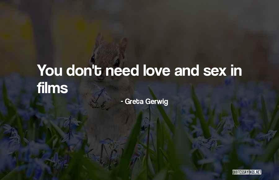 Palva Hojas Quotes By Greta Gerwig Palva Hojas Quotes By Greta Gerwig