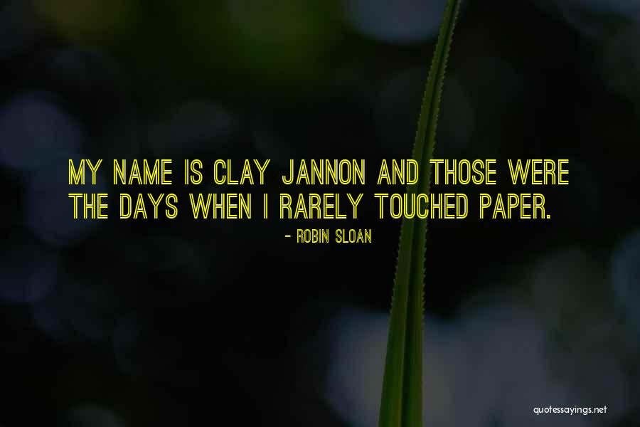 Palydovas Tiesiogiai Quotes By Robin Sloan Palydovas Tiesiogiai Quotes By Robin Sloan
