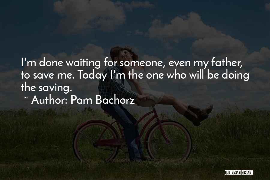 Pam Bachorz Quotes 2051161