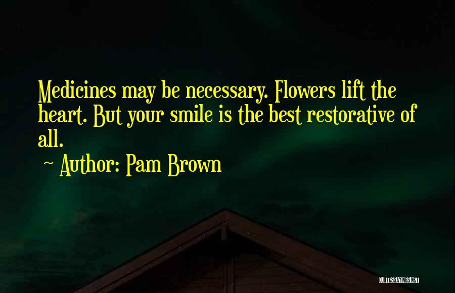 Pam Brown Quotes 1759416