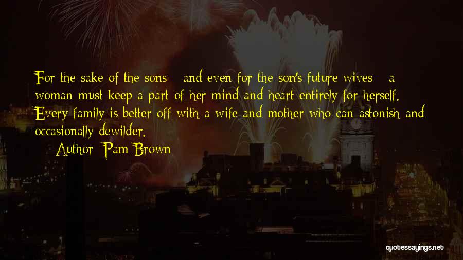 Pam Brown Quotes 2056804