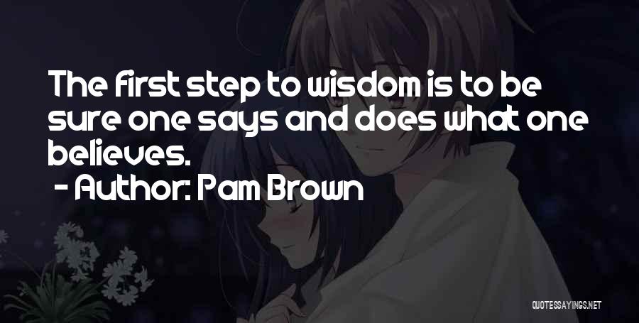 Pam Brown Quotes 2121043