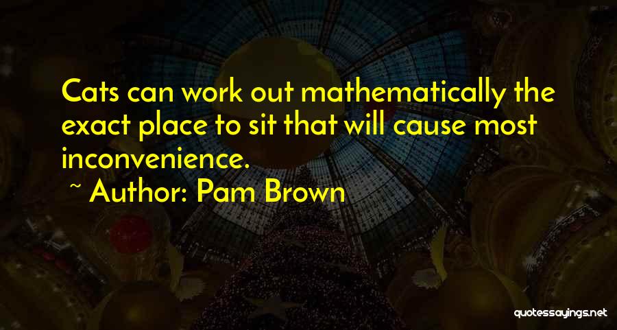 Pam Brown Quotes 2137764