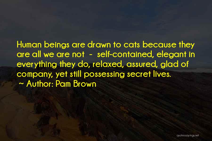 Pam Brown Quotes 420908