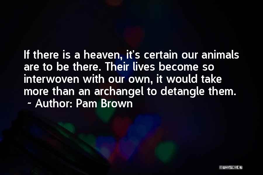 Pam Brown Quotes 751171