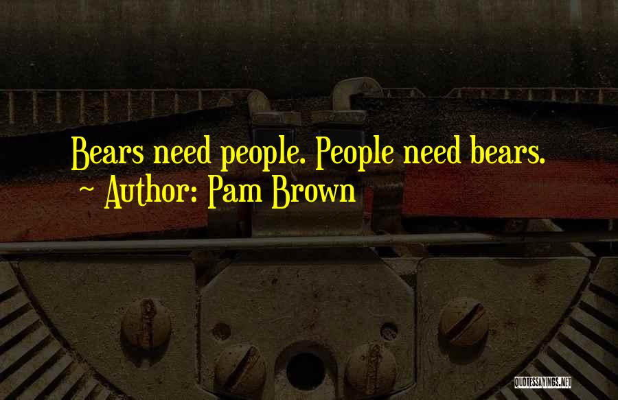 Pam Brown Quotes 75400