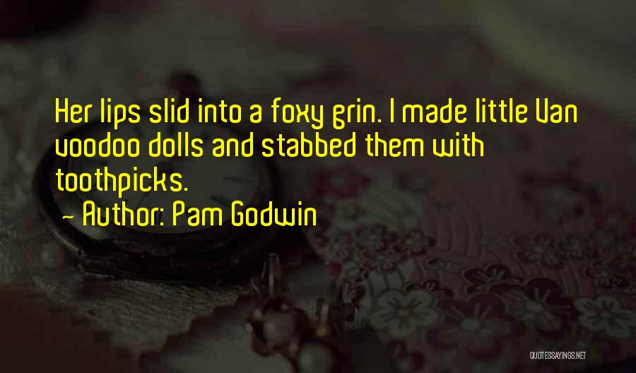 Pam Godwin Quotes 1056389