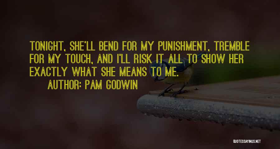 Pam Godwin Quotes 1441711