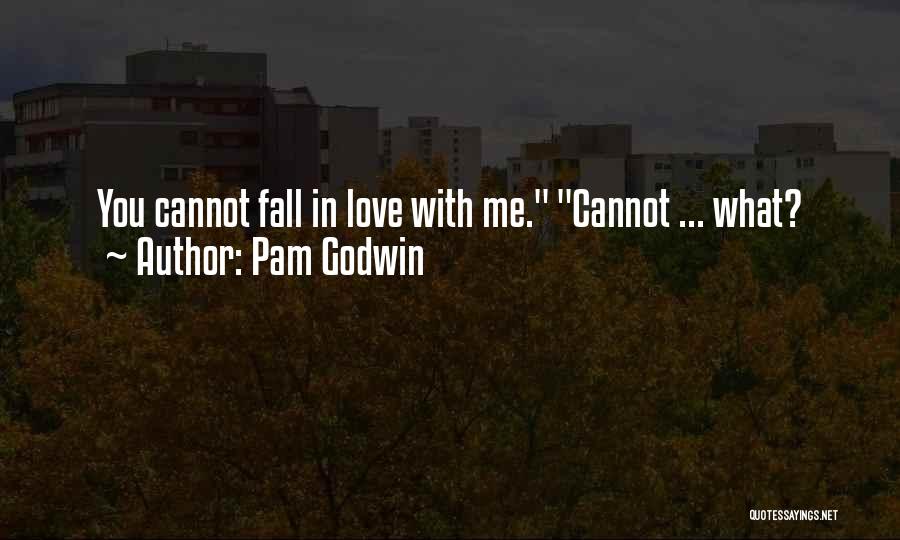 Pam Godwin Quotes 144928