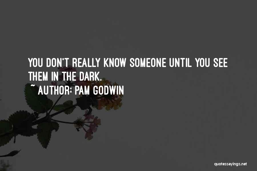 Pam Godwin Quotes 318796