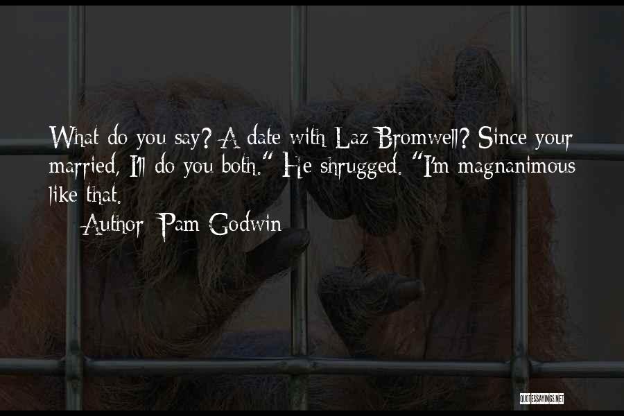 Pam Godwin Quotes 90096