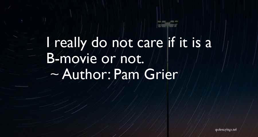 Pam Grier Quotes 1323766