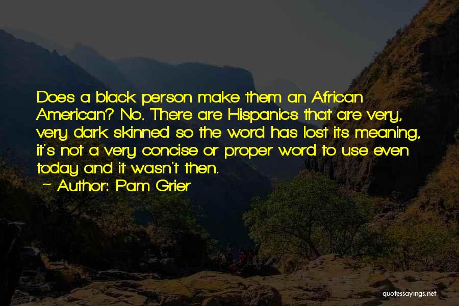 Pam Grier Quotes 1577751